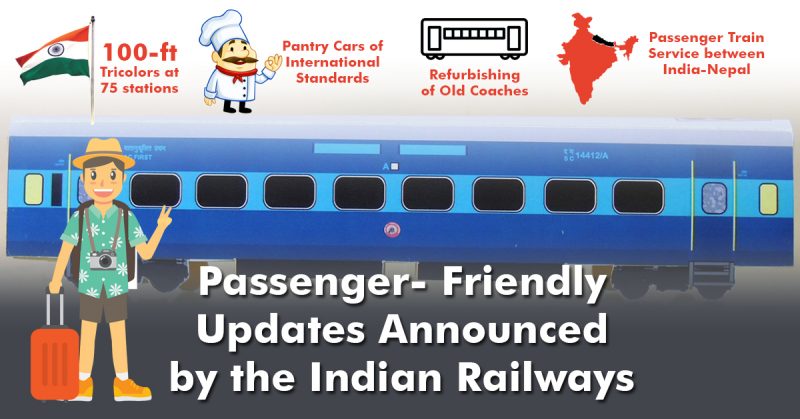 4 Passenger- Friendly updates announced by the Indian Railways