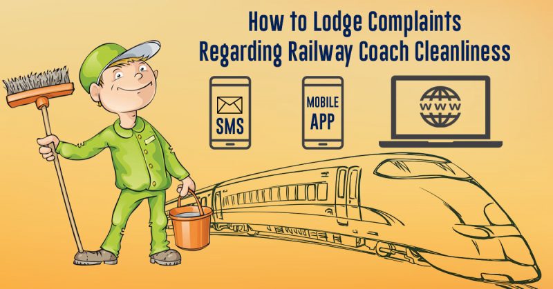 How to Lodge Complaints Regarding Railway Coach Cleanliness