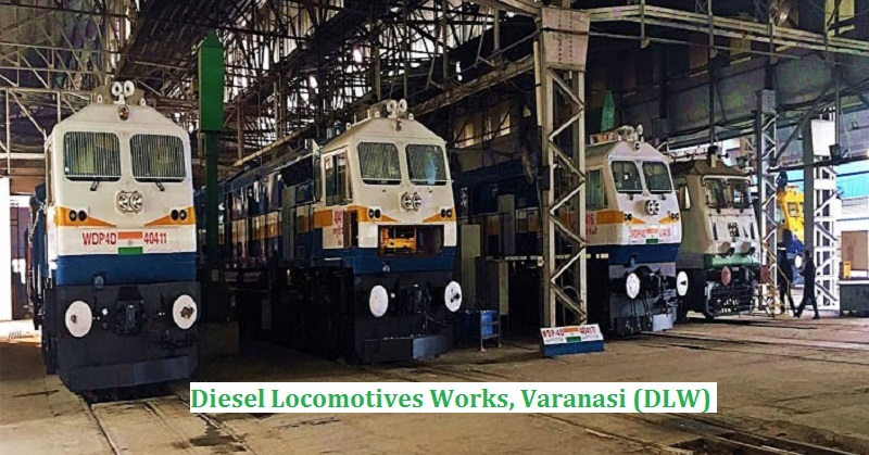 Diesel Locomotives Works, Varanasi (DLW)