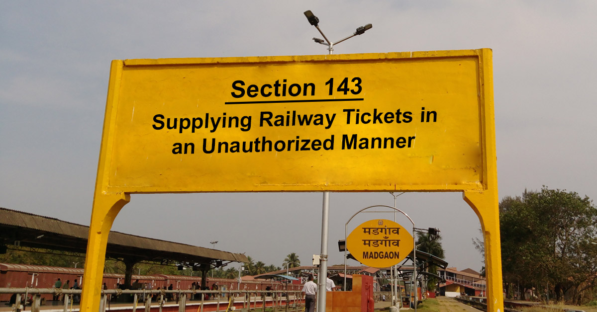 Section 143: Unauthorized way of Selling Tickets