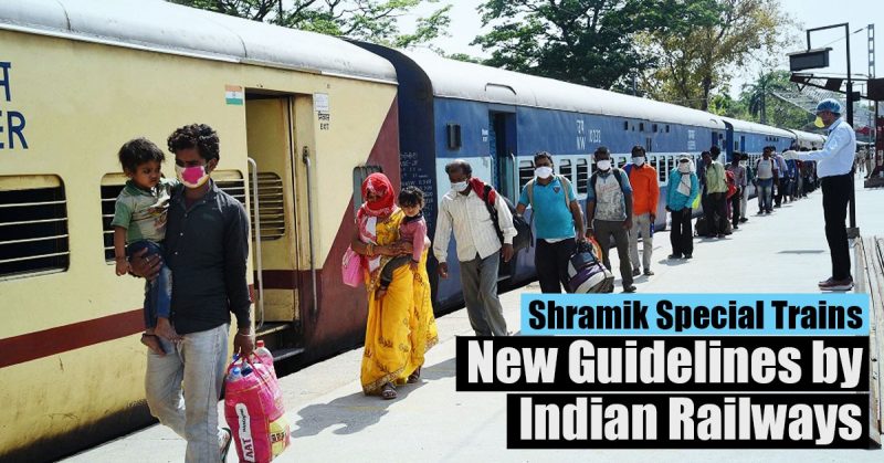 Indian Railways Issued New Guidelines Regarding For Shramik Special Train