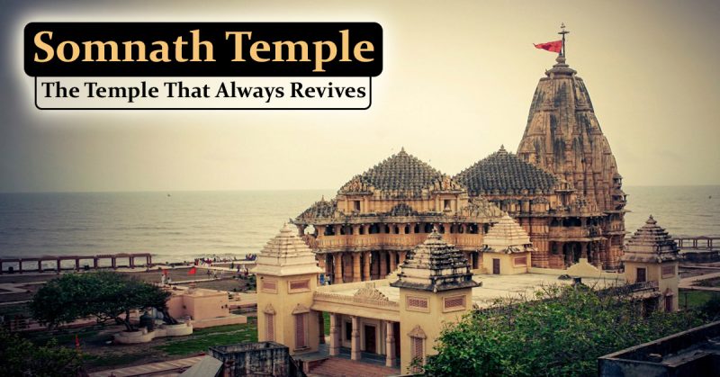 Somnath: The Temple That Has Always Revived