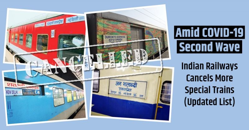 Indian Railways Cancels More Special Trains Amid COVID-19 Second Wave (Updated List of Discontinued Trains)