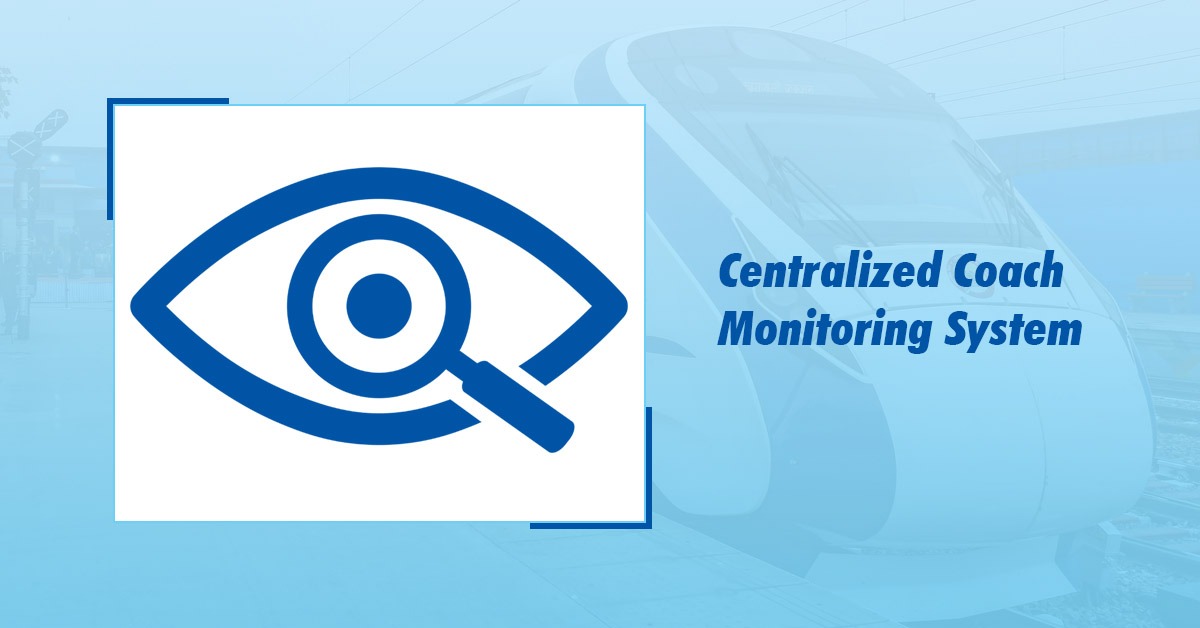 Vande Bharat Centralized Coach Monitoring System
