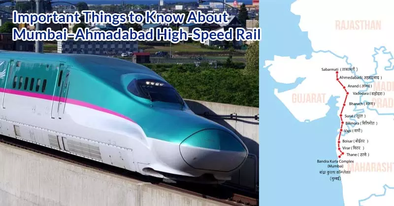 Important Things to Know About Mumbai–Ahmadabad High-Speed Rail