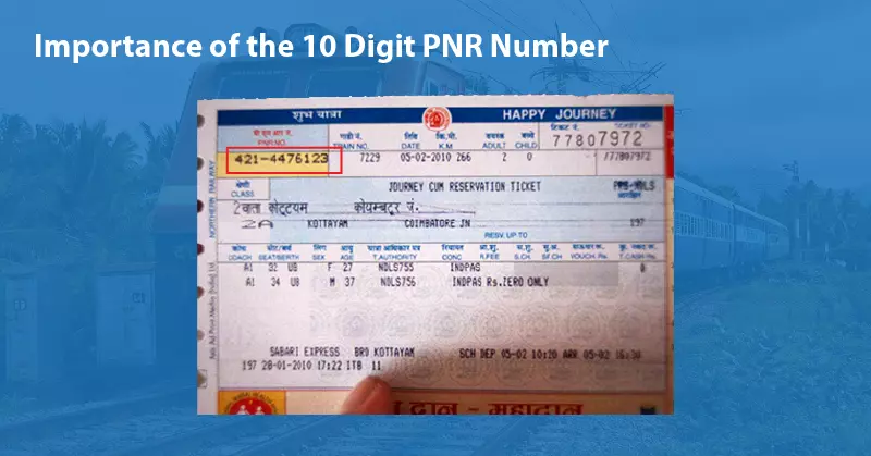 Importance of the 10 Digit PNR Number
