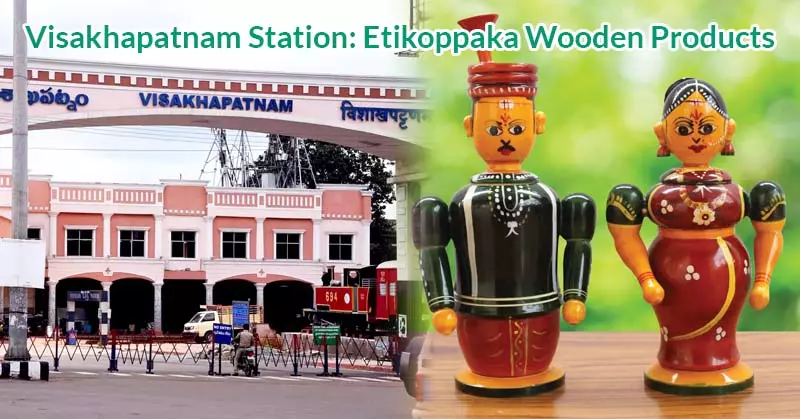 Visakhapatnam Station (VSKP): Etikoppaka Wooden Products under 1 station 1 product