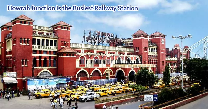 Indian Railway fact Howrah Junction Is the Busiest Railway Station
