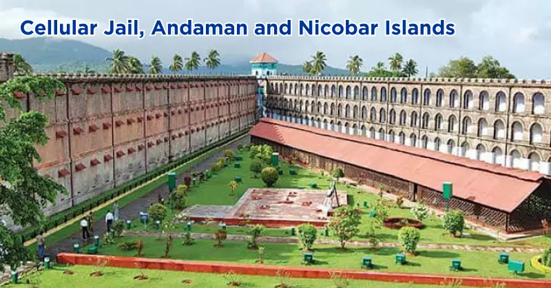 Cellular Jail, Andaman and Nicobar Islands