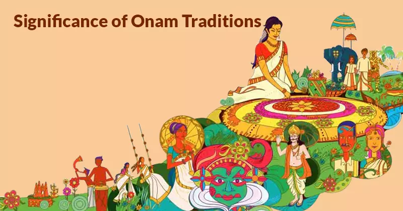 Significance of Onam Traditions