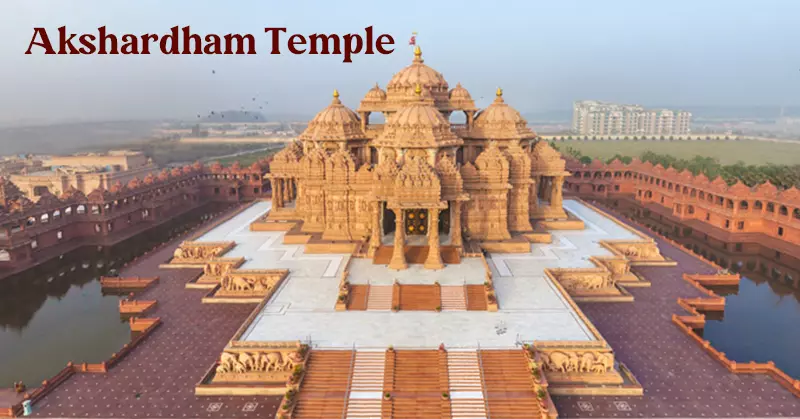 Must visit Akshardham Temple on Delhi trip