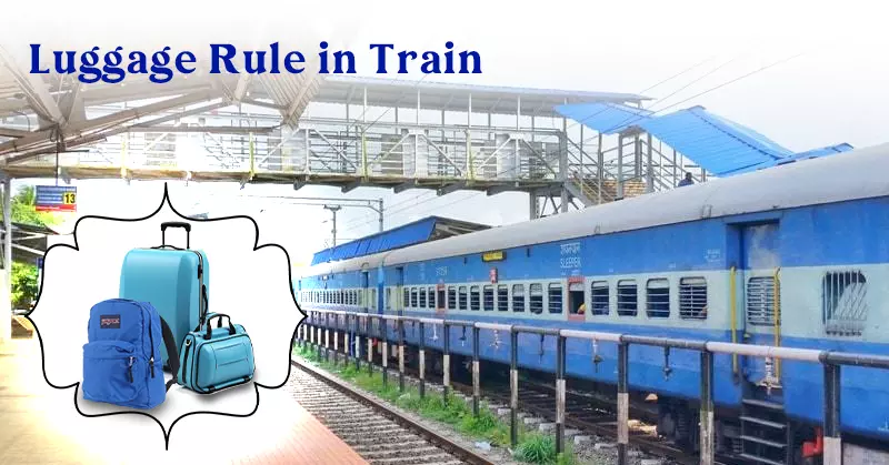 Luggage Rule in Train vs Flight