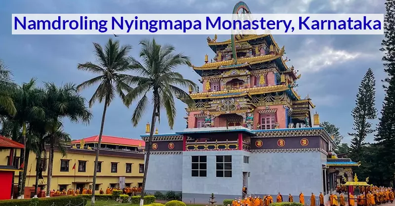 Namdroling Nyingmapa Monastery, Karnataka