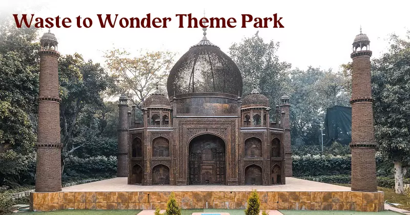Waste to Wonder Theme Park