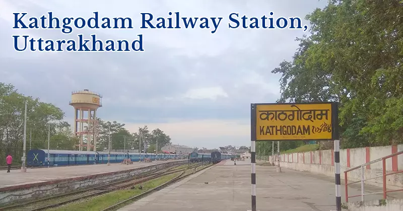 Kathgodam Railway Station, Uttarakhand