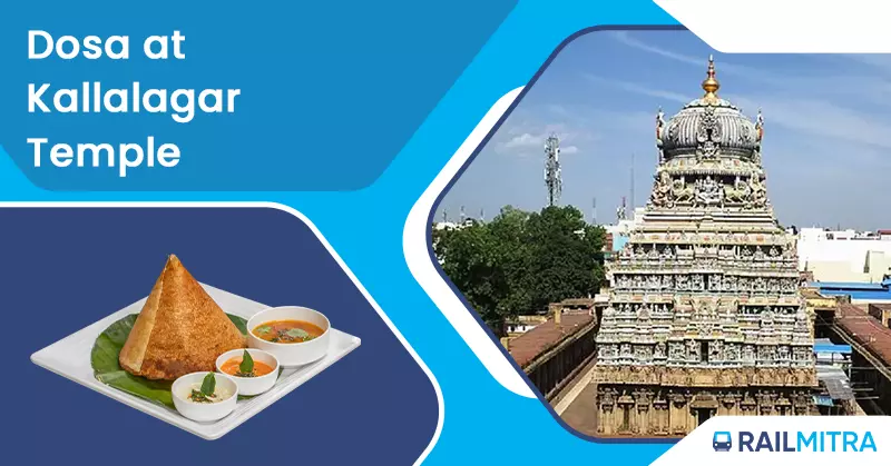 Dosa at Kallalagar Temple