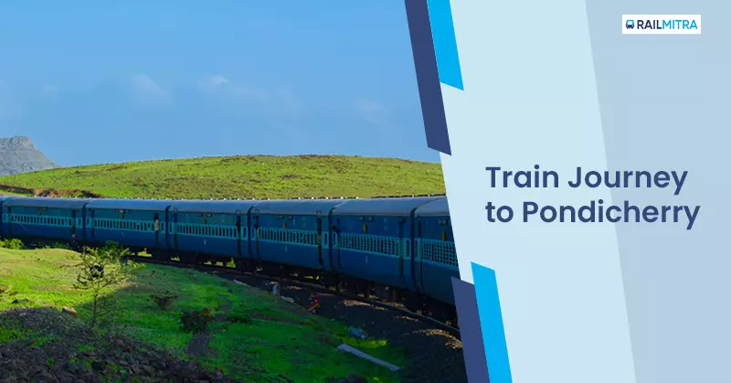 Train Trip to Puducherry
