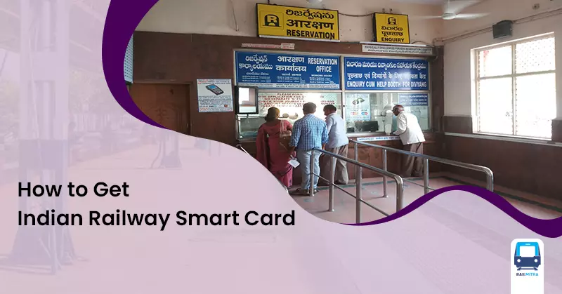 How to Get Indian Railway Smart Card