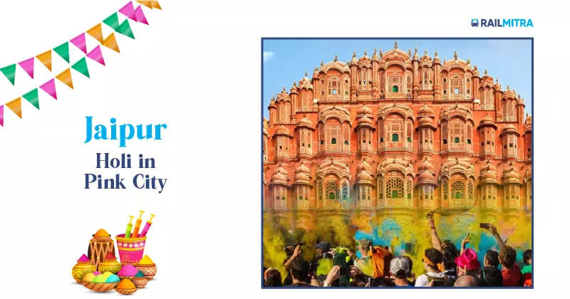 Jaipur is Top Destinations in India to Celebrate Holi