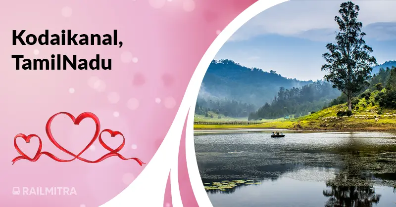 Kodaikanal, TamilNadu top places to visit in February