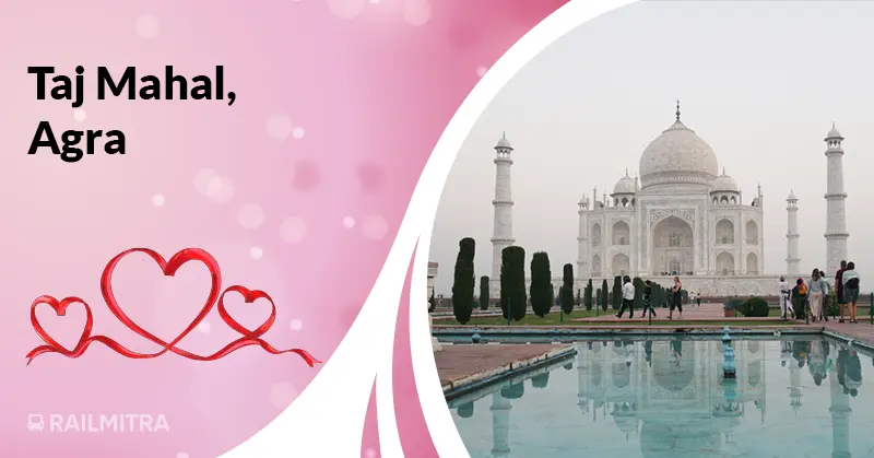 The Taj Mahal, Agra best February destinations to visit with your loved ones