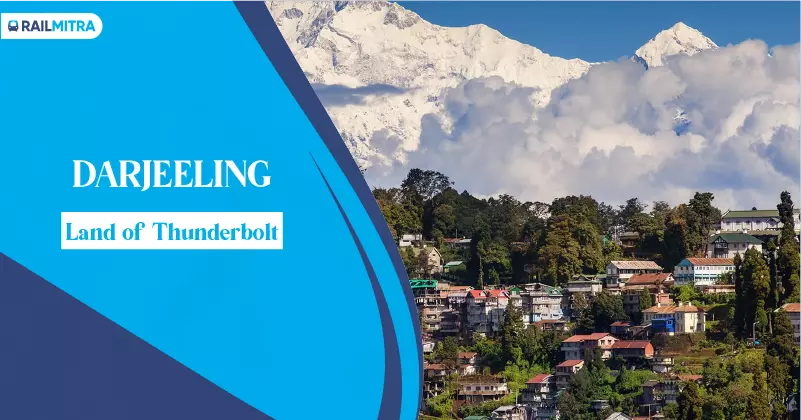 Darjeeling- Land of Thunderbolt