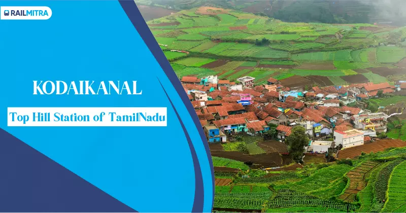 Kodaikanal- Top Hill Station of TamilNadu