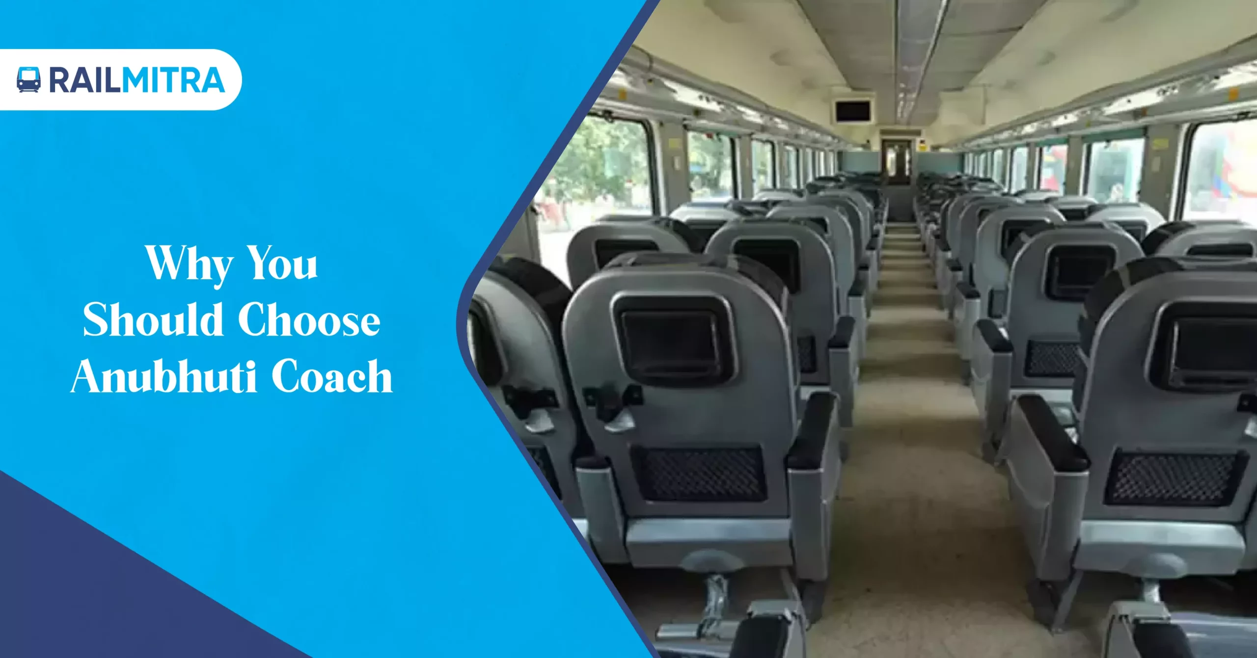 Why You Should Choose Anubhuti Coach for Your Next Train Journey