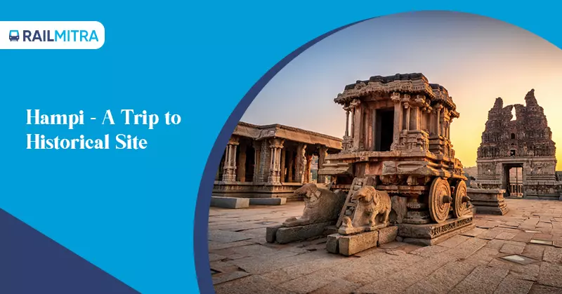 Hampi - A Trip to Historical Site