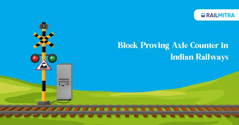 Block Proving Axle Counter in Indian Railways