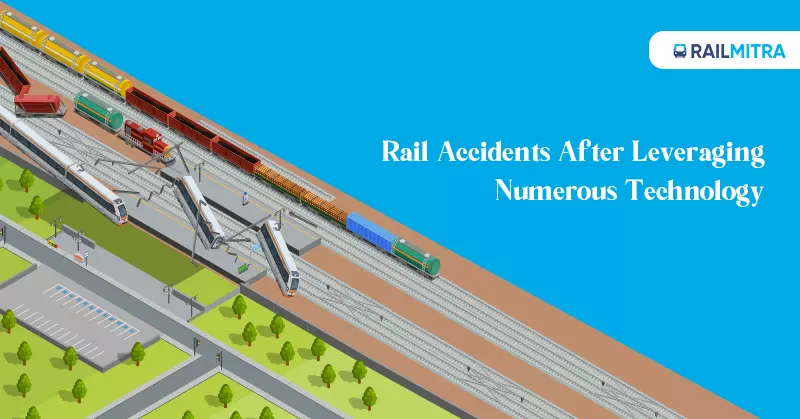 Rail Accidents After Leveraging Numerous Technology