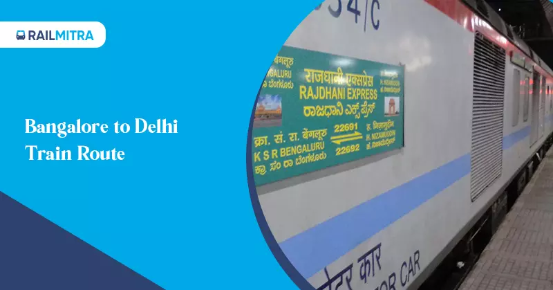 Bangalore to Delhi Train Route