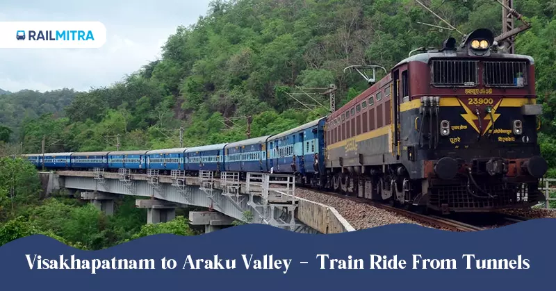 Scenic Train Routes in India Visakhapatnam to Araku Valley - Train Ride From Tunnels