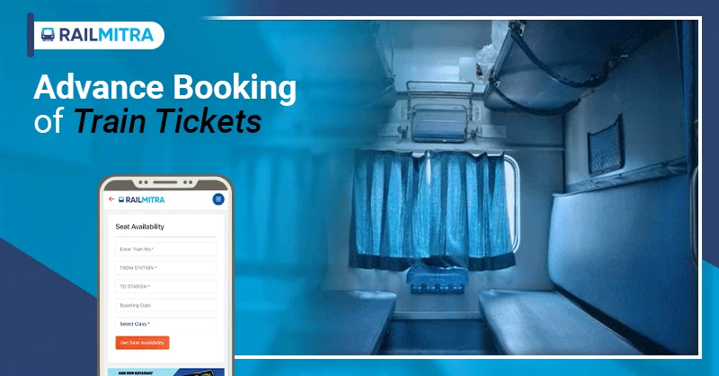 Advance Booking of Train Tickets