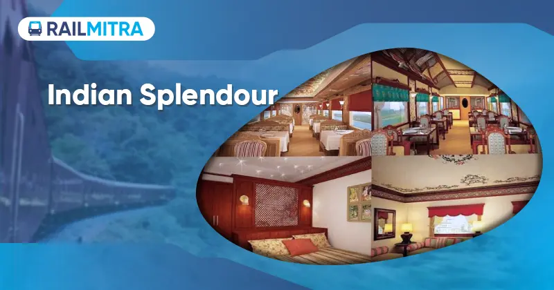 Indian Splendour RailMitra