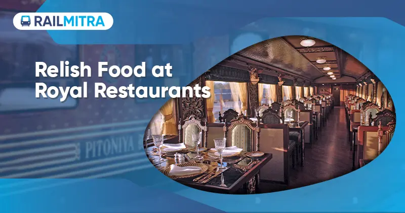 Relish Food at Royal Restaurants RailMita