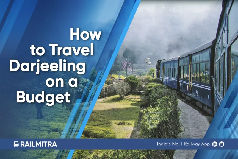 How to Travel Darjeeling on a Budget