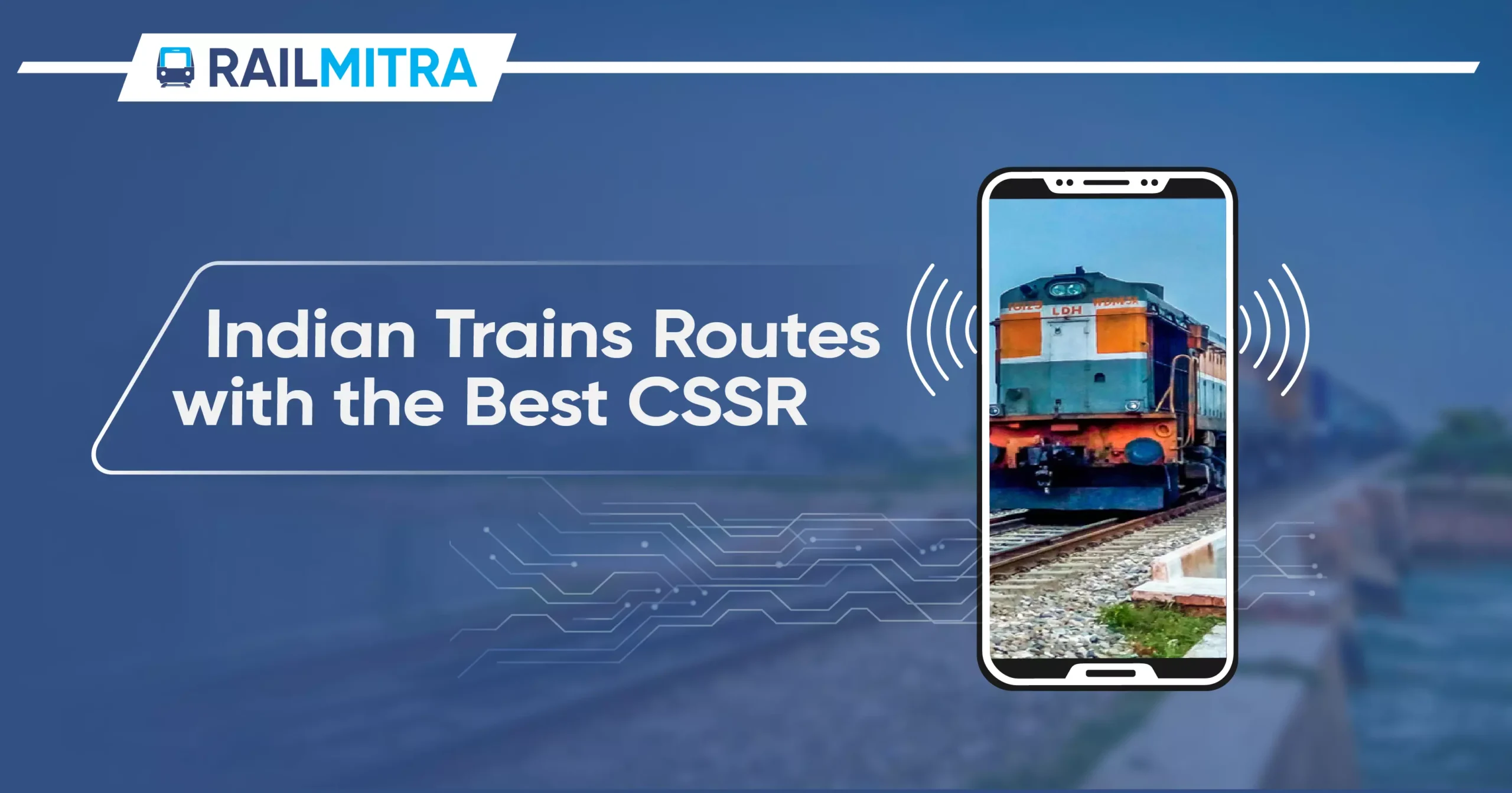 Indian Trains Routes with the Best CSSR RailMitra