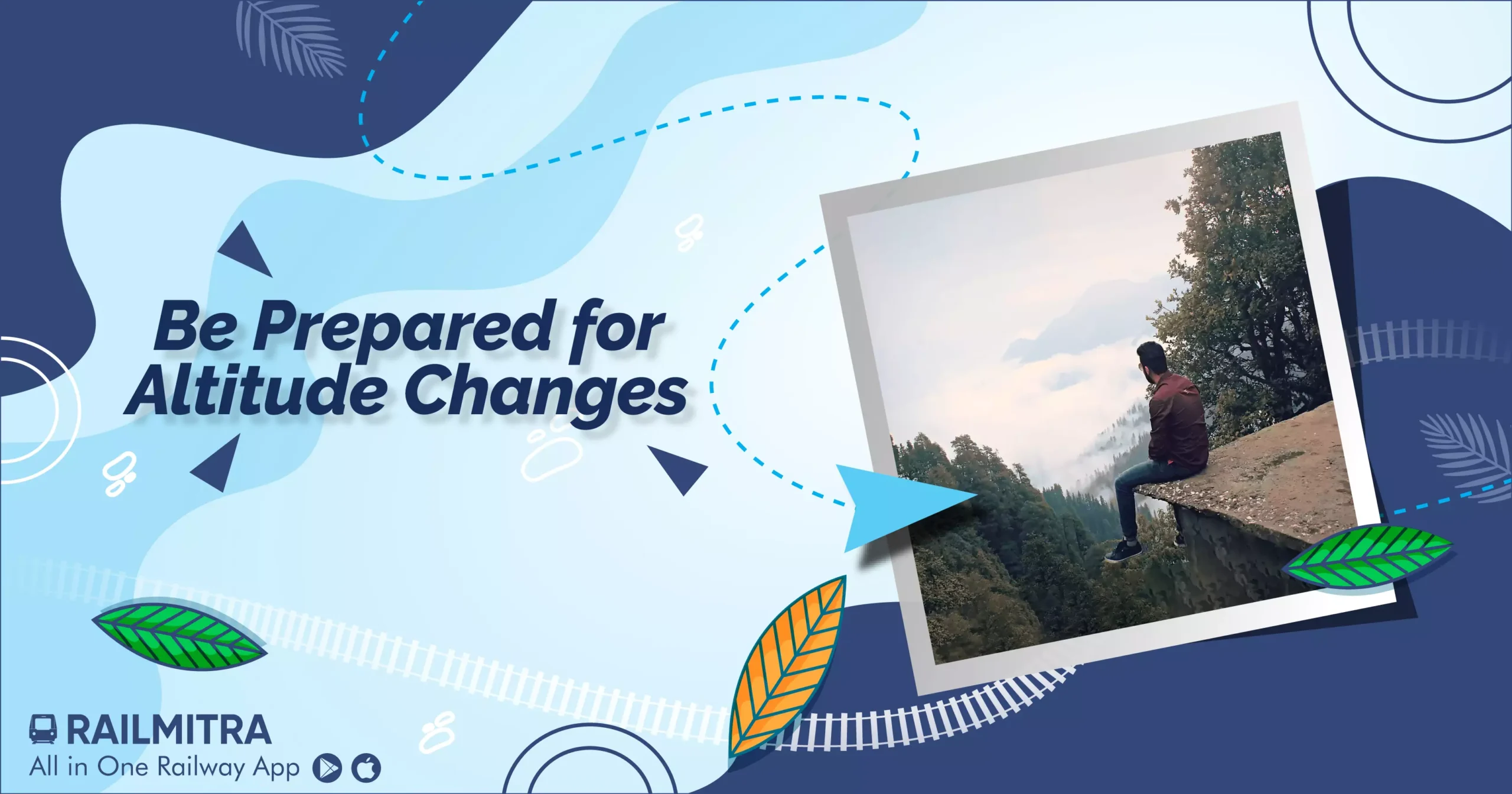 Be Prepared for Altitude Changes RailMitra.wepb