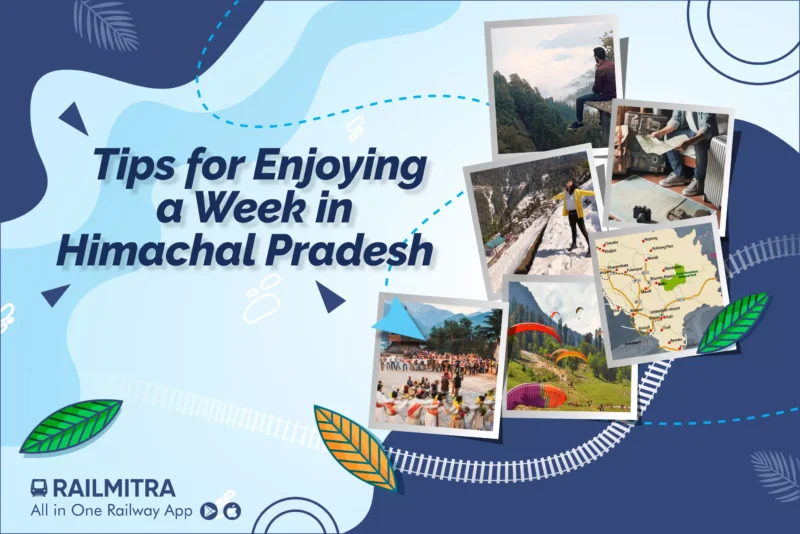 Tips for Enjoying a Week in Himachal Pradesh