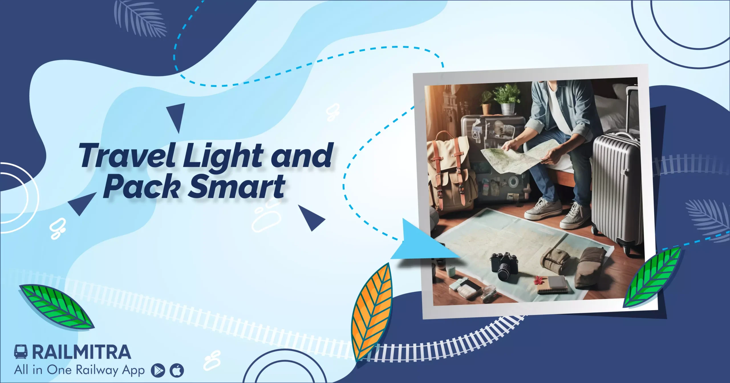 Travel Light and Pack Smart RailMitra.wepb
