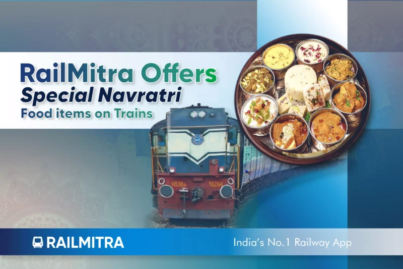 RailMitra Offers Special Navratri Food Items on Trains