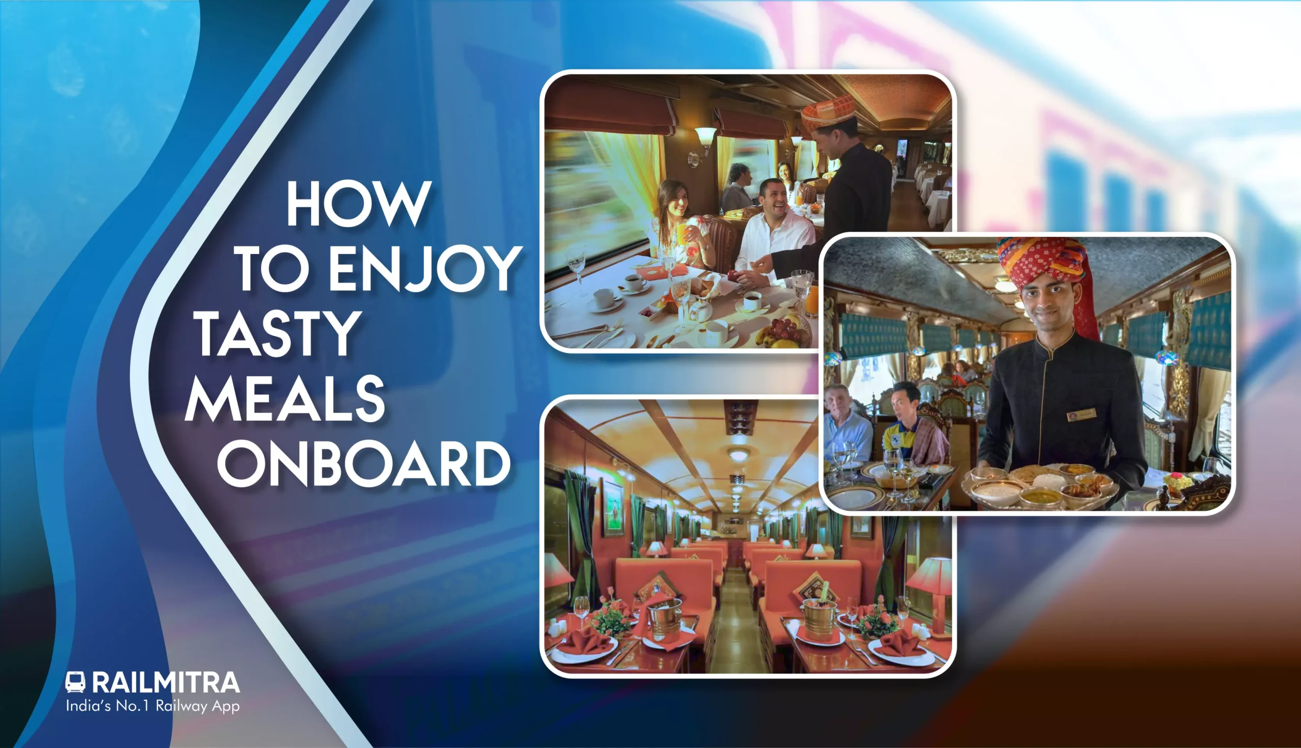 How to Enjoy Tasty Meals Onboard RailMitra