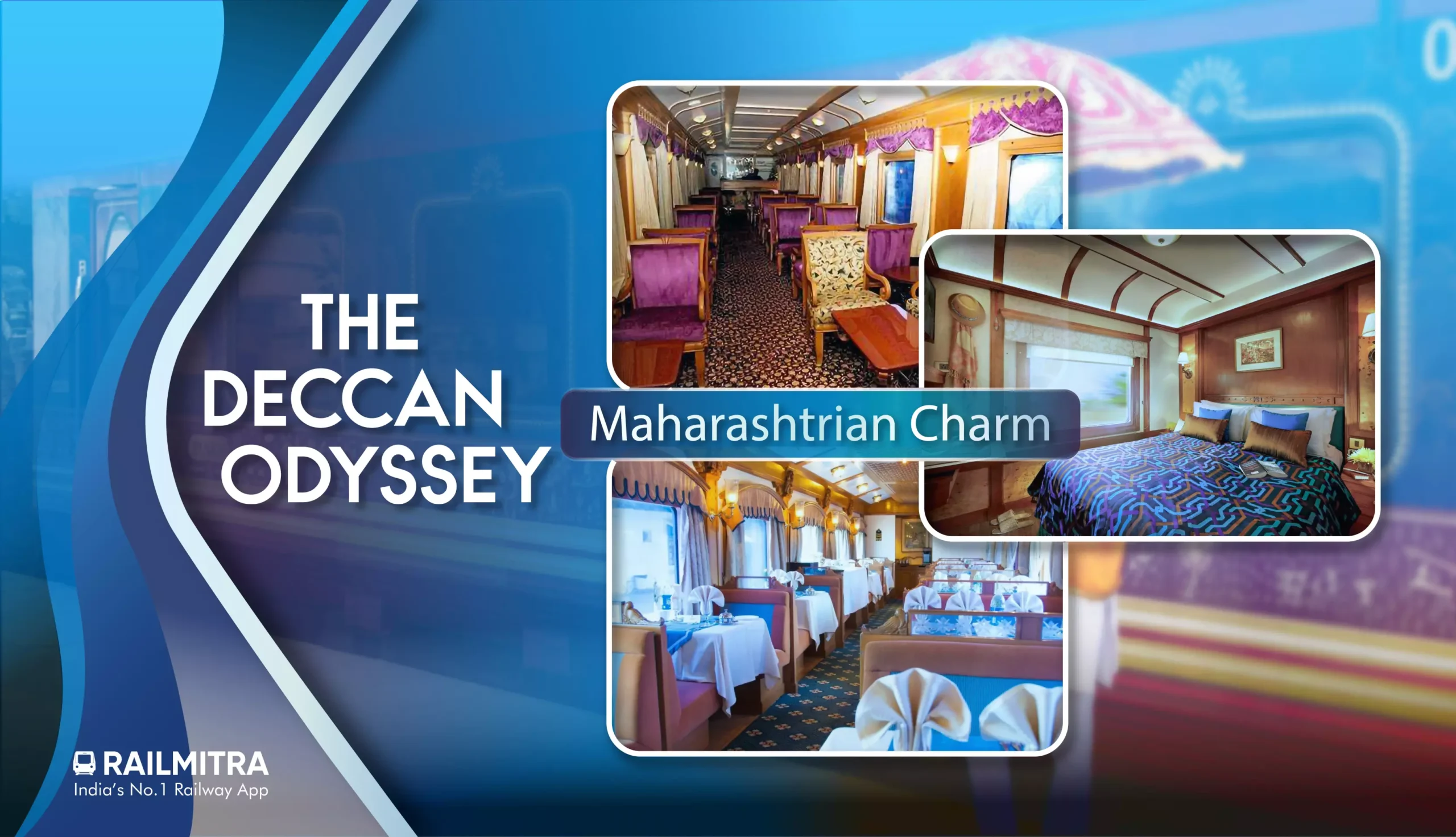 The Deccan Odyssey- Maharashtrian Charm RailMitra