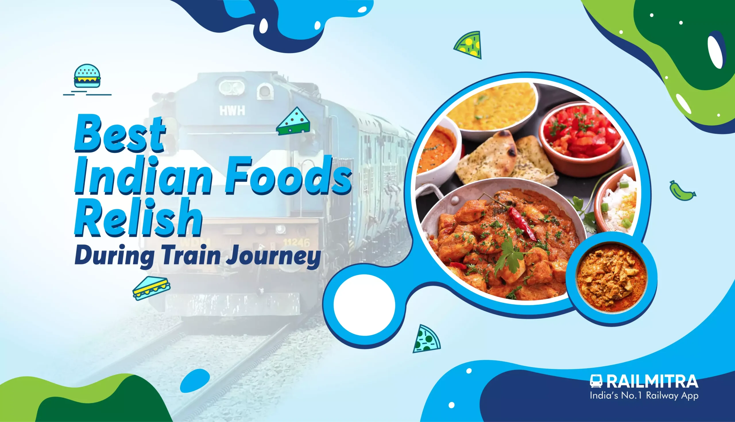 Best Indian Foods Relish During Train JourneyRailMitra RailMitra