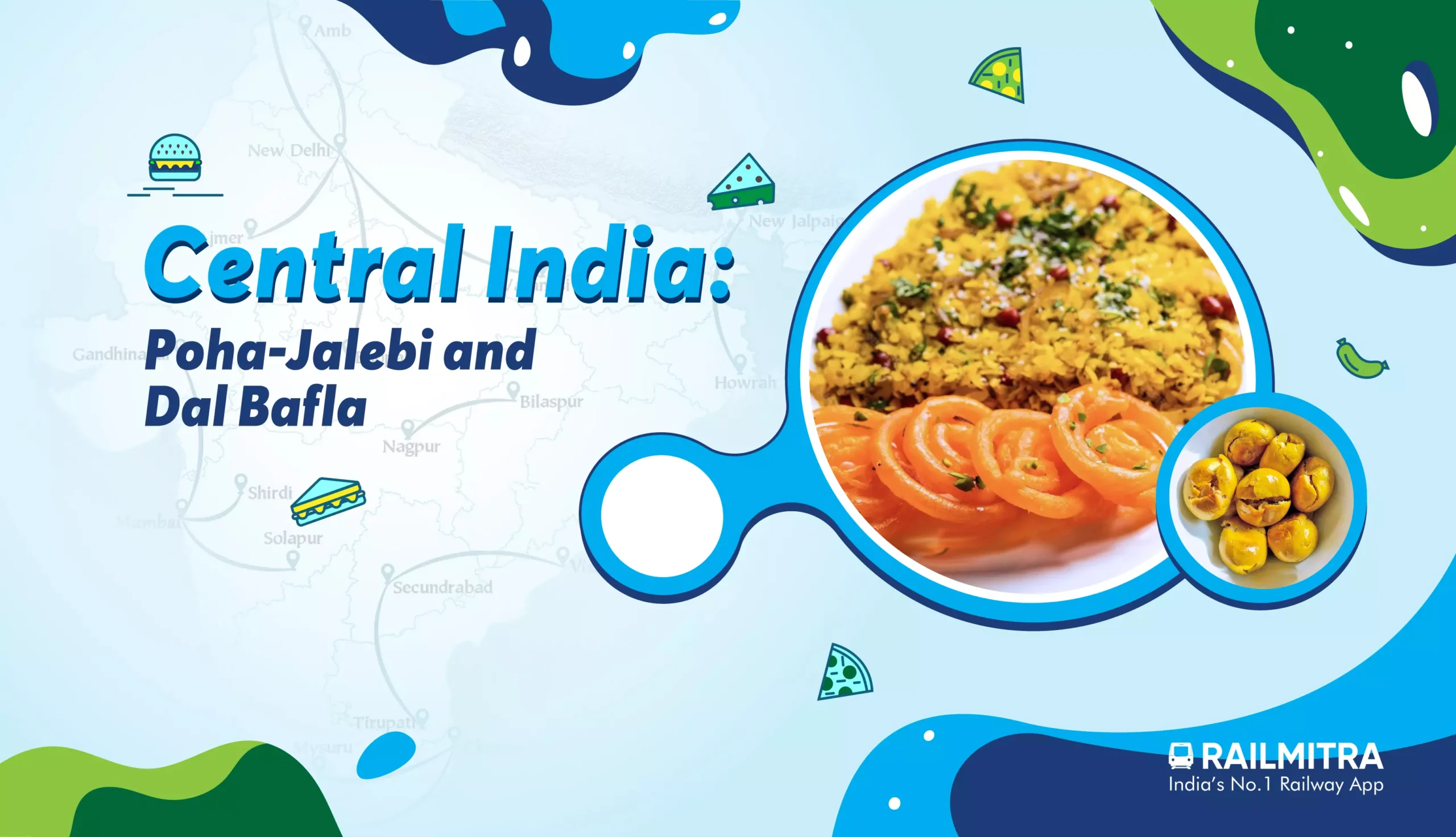 Central India- Poha-Jalebi and Dal Bafla RailMitra