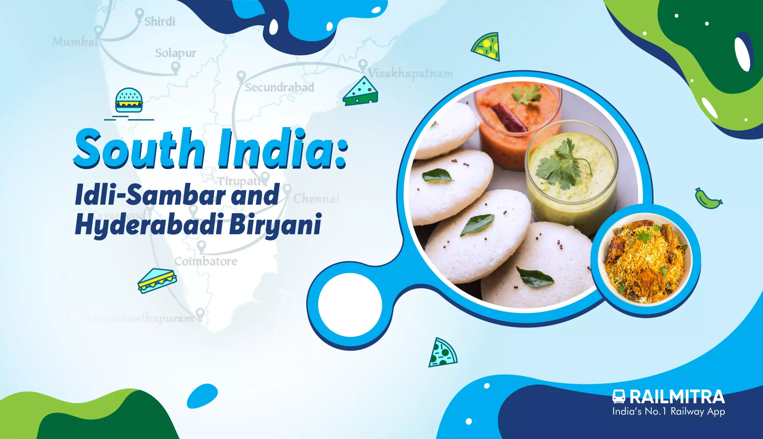 South India- Idli-Sambar and Hyderabadi Biryani RailMitra