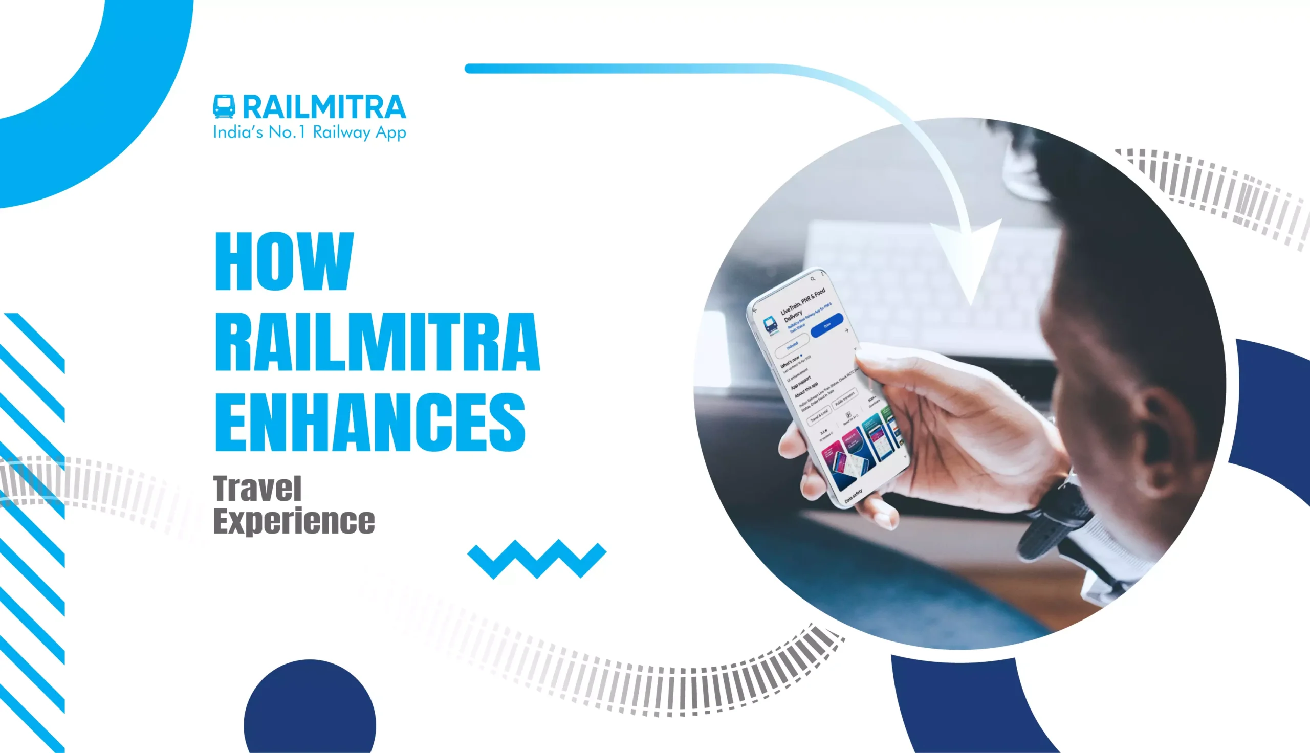 How RailMitra Enhances Travel Experience RailMitra