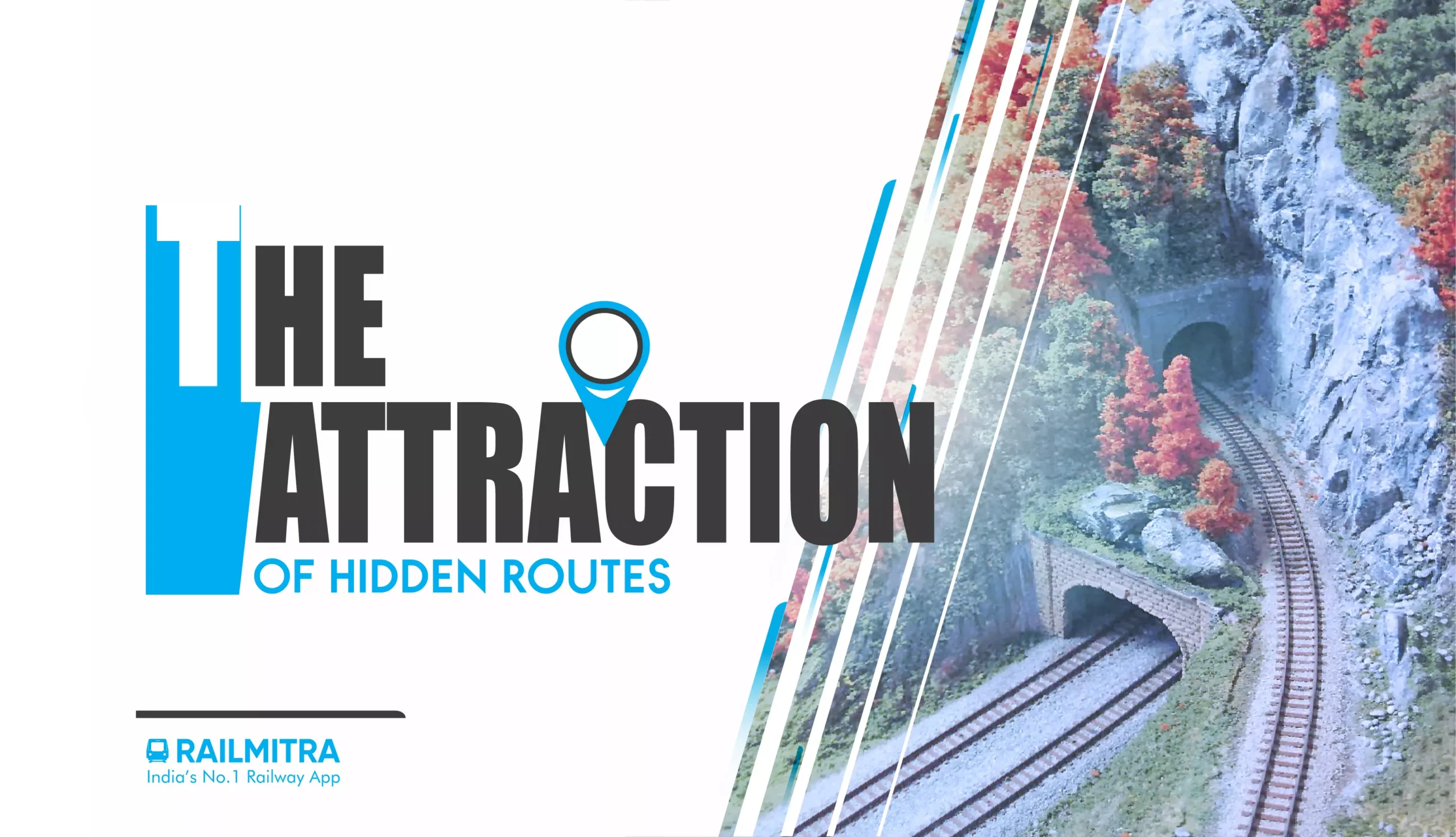 The Attraction of Hidden Routes RailMitra