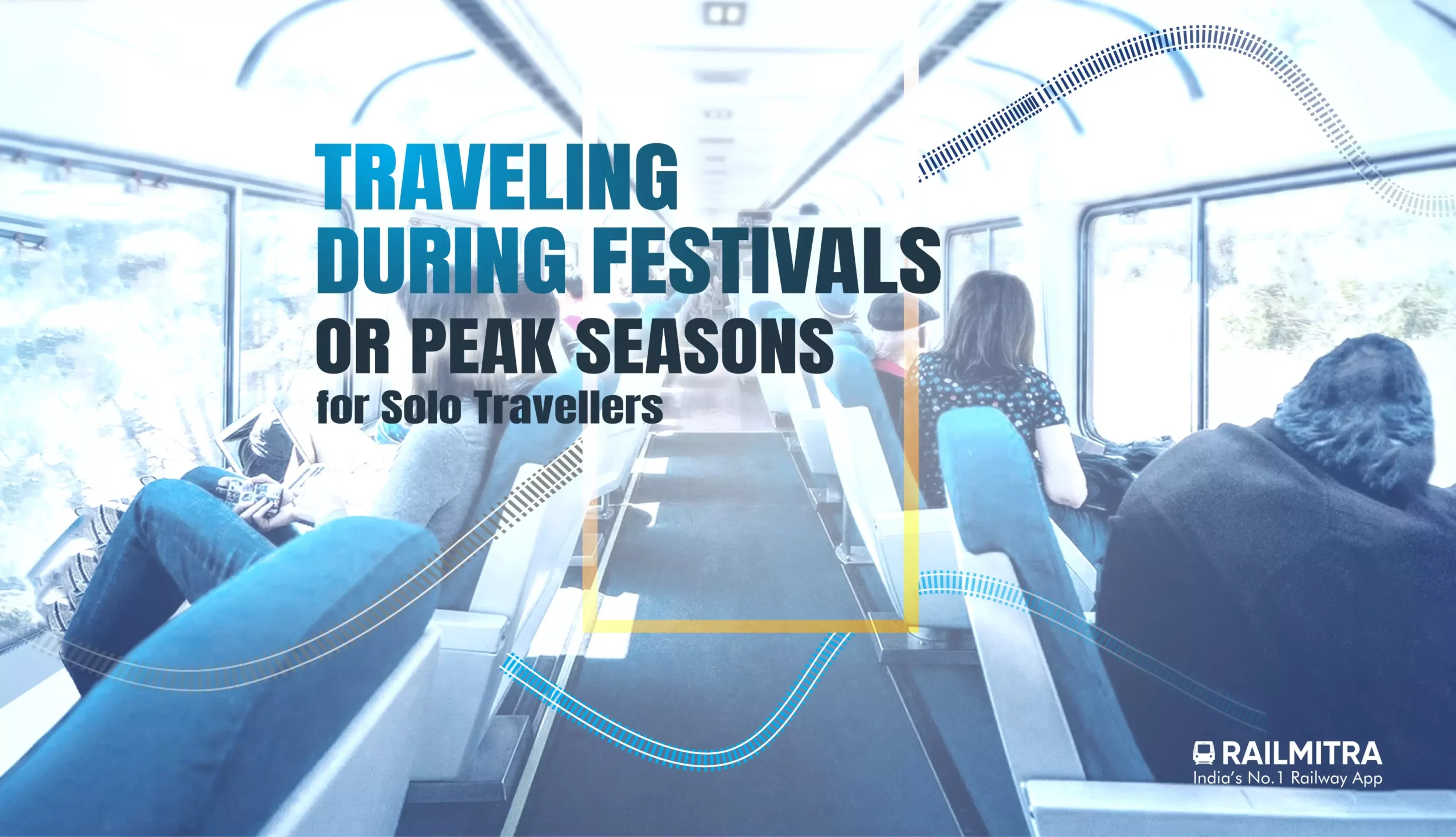 Traveling During Festivals or Peak Seasons for Solo Travellers Railrestro